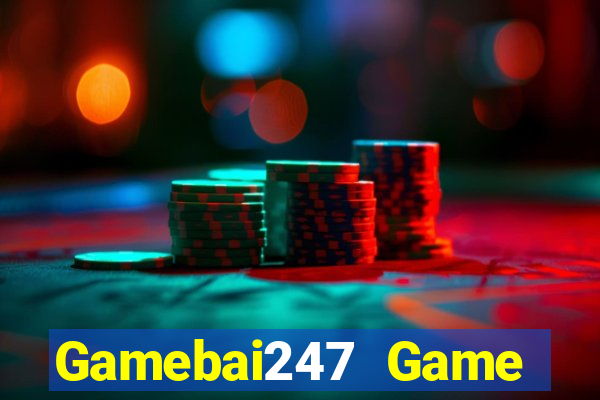 Gamebai247 Game Bài 2021