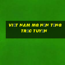 Việt nam MG nền tảng trực tuyến