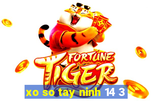 xo so tay ninh 14 3