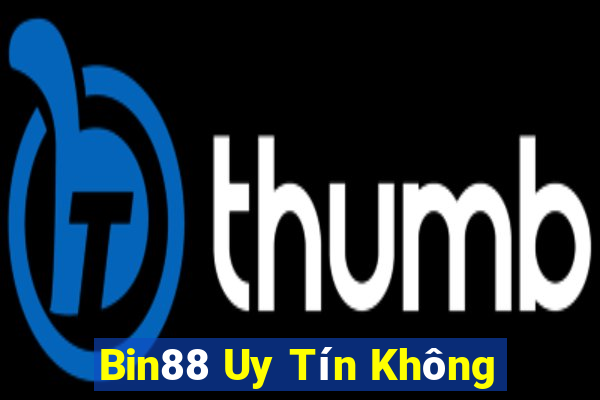 Bin88 Uy Tín Không