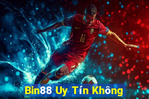 Bin88 Uy Tín Không