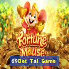 69Bet Tải Game Bài Nhất Vip