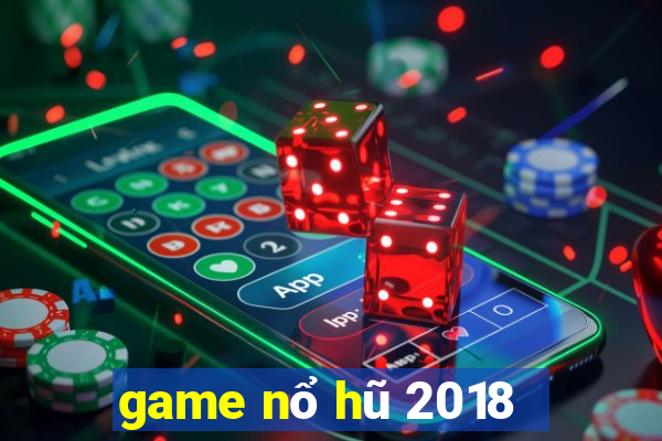 game nổ hũ 2018