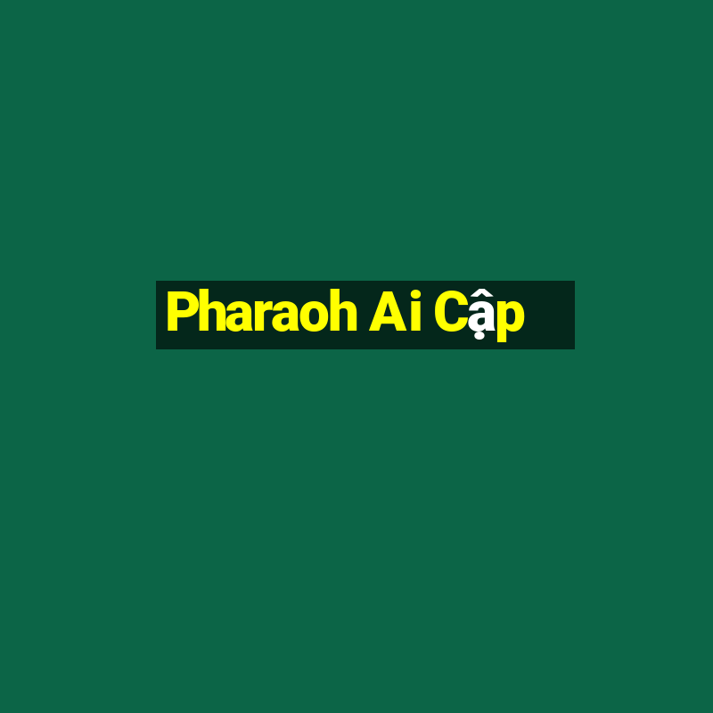 Pharaoh Ai Cập