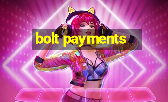 bolt payments