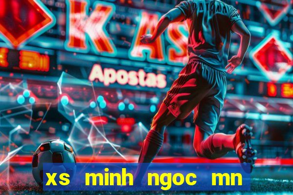 xs minh ngoc mn chu nhat