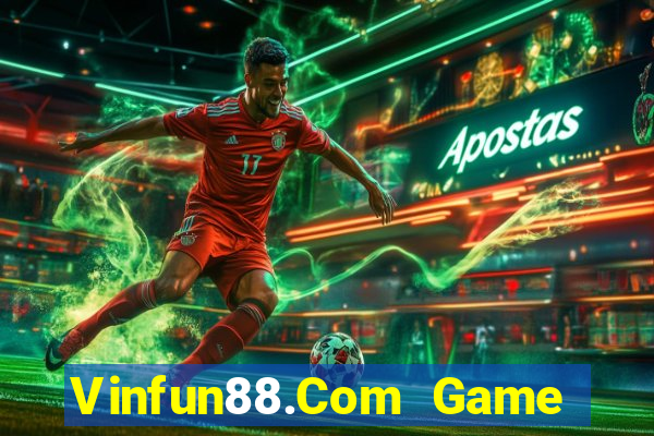 Vinfun88.Com Game Bài Trực Tuyến