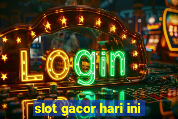 slot gacor hari ini