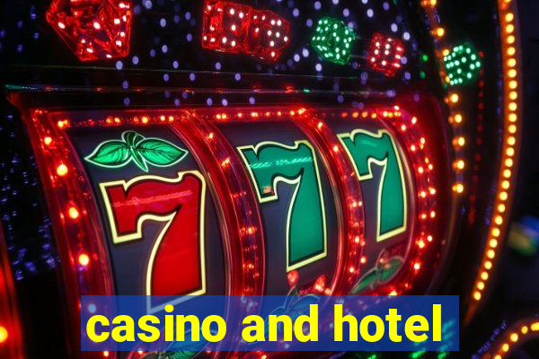 casino and hotel