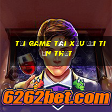 tải game tài xỉu đổi tiền thật