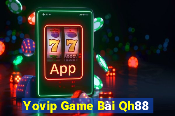 Yovip Game Bài Qh88