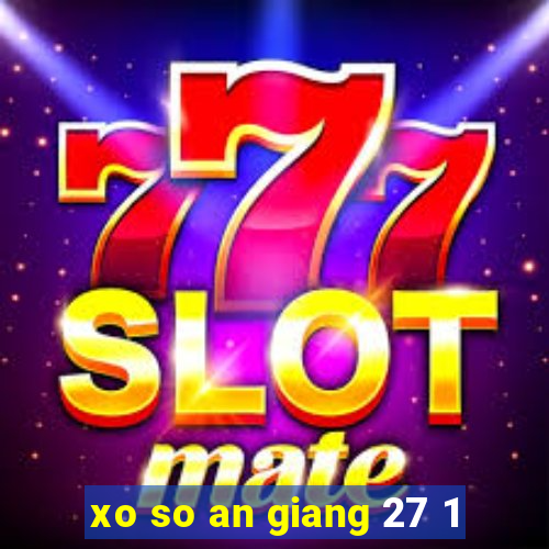 xo so an giang 27 1