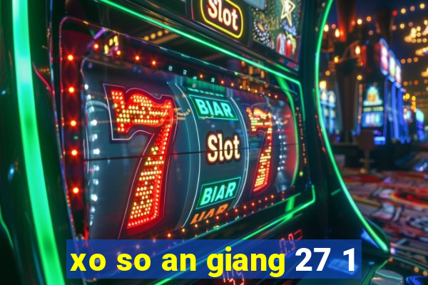 xo so an giang 27 1