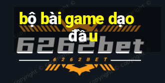 bộ bài game dạo đầu