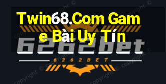 Twin68.Com Game Bài Uy Tín