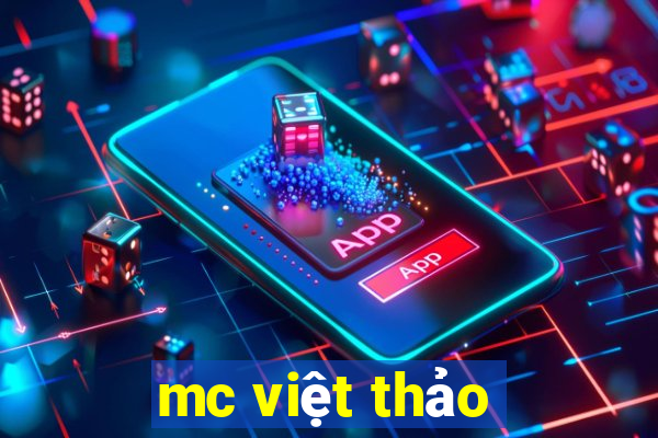 mc việt thảo