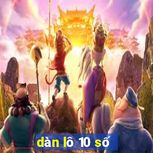 dàn lô 10 số