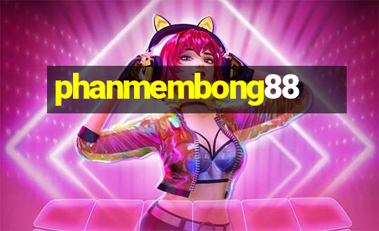 phanmembong88