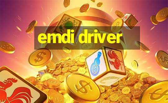 emdi driver