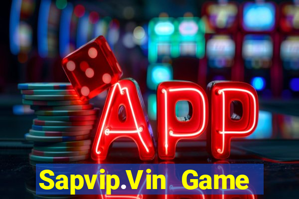 Sapvip.Vin Game Bài Macau