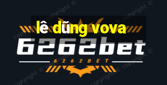 lê dũng vova