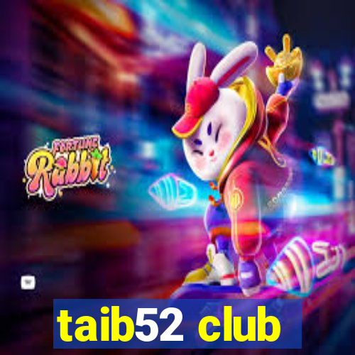 taib52 club