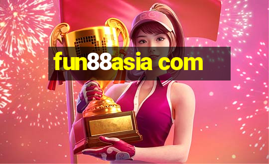 fun88asia com