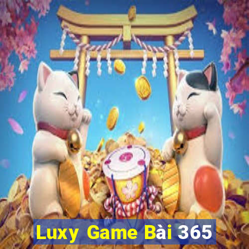 Luxy Game Bài 365