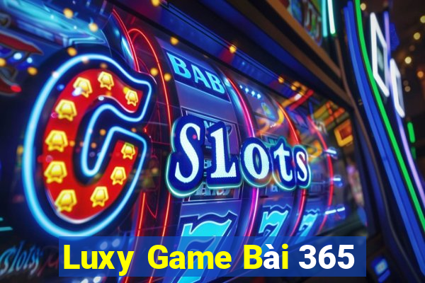 Luxy Game Bài 365