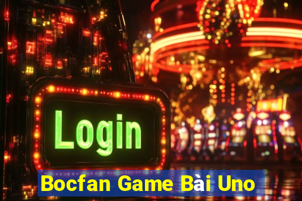 Bocfan Game Bài Uno