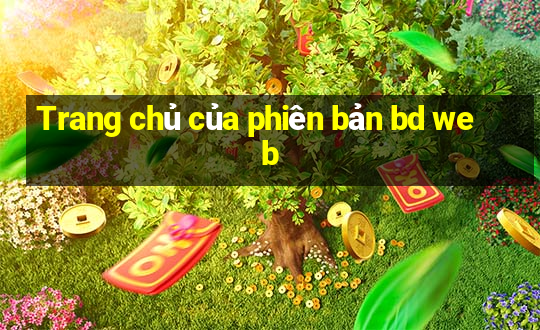 Trang chủ của phiên bản bd web