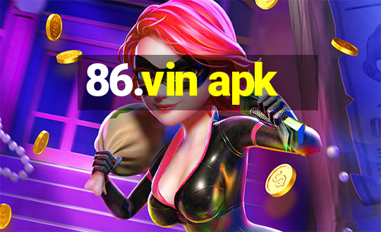 86.vin apk