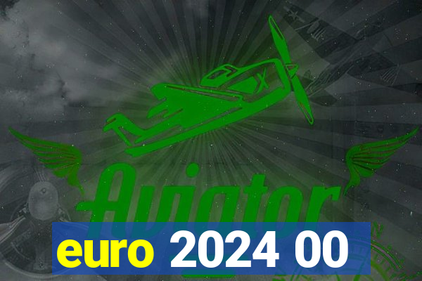 euro 2024 00