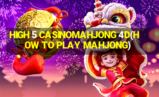 HIGH 5 CASINOMAHJONG 4D(HOW TO PLAY MAHJONG)