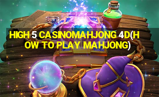 HIGH 5 CASINOMAHJONG 4D(HOW TO PLAY MAHJONG)