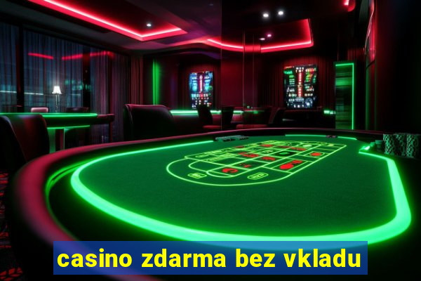 casino zdarma bez vkladu