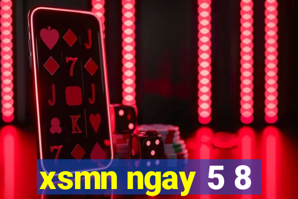 xsmn ngay 5 8