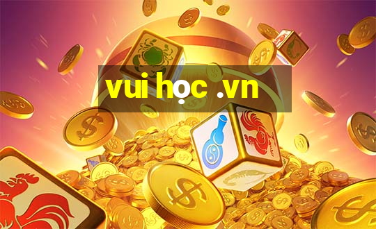 vui học .vn