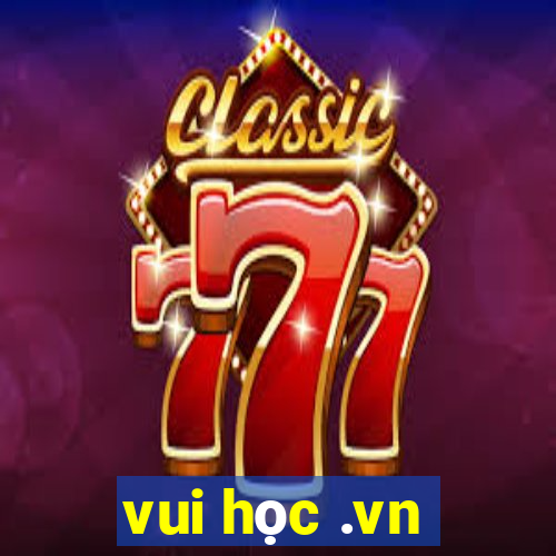 vui học .vn