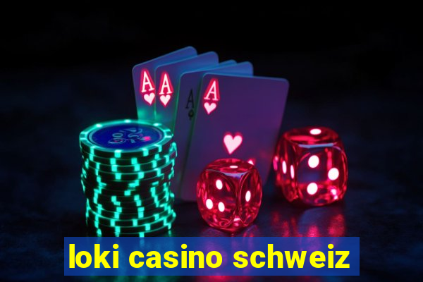 loki casino schweiz