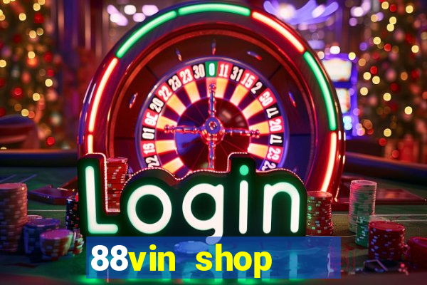 88vin shop    cổng game quốc tế