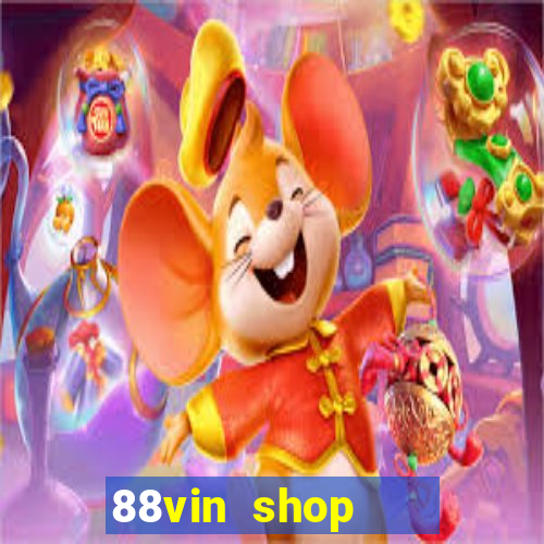 88vin shop    cổng game quốc tế