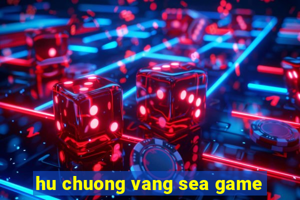 hu chuong vang sea game