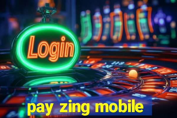 pay zing mobile