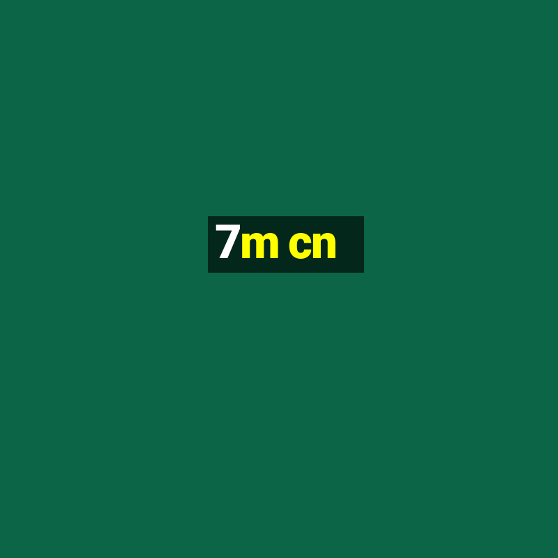 7m cn