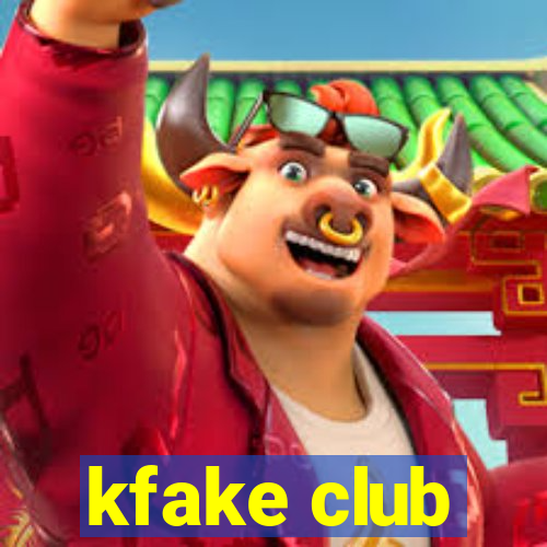 kfake club