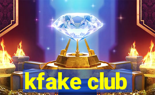 kfake club