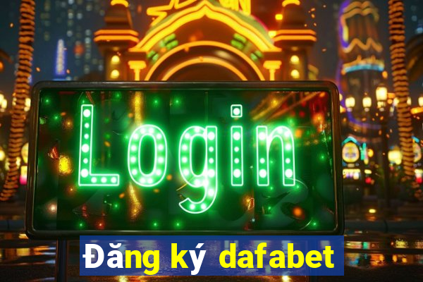 Đăng ký dafabet