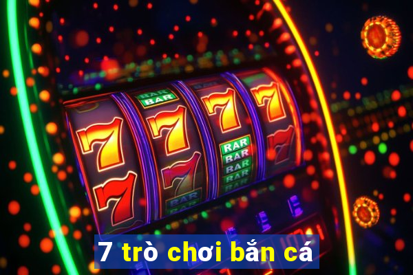 7 trò chơi bắn cá