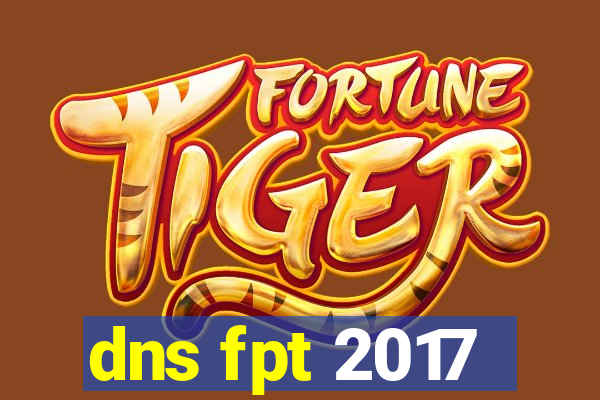 dns fpt 2017